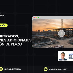 MAYORES METRADOS, PRESTACIONES ADICIONALES Y AMPLIACION DE PLAZO